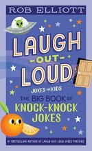 Cover art for Laugh-Out-Loud: The Big Book of Knock-Knock Jokes (Laugh-Out-Loud Jokes for Kids)