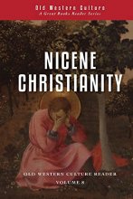 Cover art for Nicene Christianity: The Age of Creeds and Councils (Roman Roads Reader)