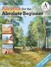 Cover art for Acrylics for the Absolute Beginner (ABSOLUTE BEGINNER ART)