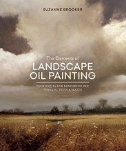 Cover art for The Elements of Landscape Oil Painting: Techniques for Rendering Sky, Terrain, Trees, and Water