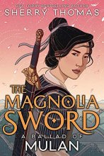 Cover art for The Magnolia Sword: A Ballad of Mulan