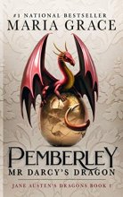 Cover art for Pemberley: Mr. Darcy's Dragon: A Pride and Prejudice Variations (Jane Austen's Dragons: A Regency gaslamp dragon fantasy adventure)