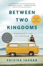 Cover art for Between Two Kingdoms: A Memoir of a Life Interrupted