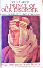 Cover art for A Prince of Our Disorder: The Life of T.E. Lawrence