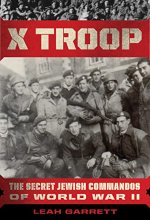Cover art for X Troop: The Secret Jewish Commandos of World War II