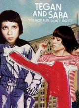 Cover art for Tegan and Sara: It's Not Fun. Don't Do It! [DVD]