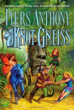 Cover art for Knot Gneiss (Series Starter, Xanth #34)