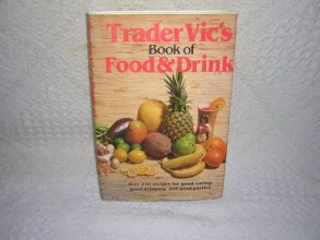 Cover art for Trader Vic's Book Of Food & Drink