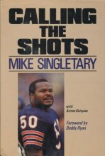 Cover art for Calling the Shots: Mike Singletary