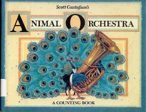 Cover art for Scott Gustafson's Animal Orchestra: A Counting Book