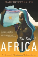 Cover art for The Fate of Africa: A History of Fifty Years of Independence