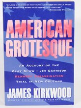Cover art for American Grotesque: An Account of the Clay Shaw-Jim Garrison-Kennedy Assassination Trial in New Orleans