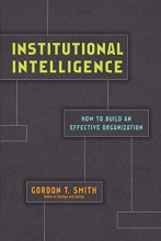 Cover art for Institutional Intelligence: How to Build an Effective Organization