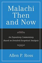 Cover art for Malachi Then and Now: An Expository Commentary Based on Detailed Exegetical Analysis