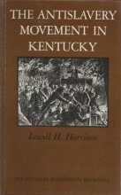 Cover art for The Antislavery Movement in Kentucky (The Kentucky Bicentennial Bookshelf)