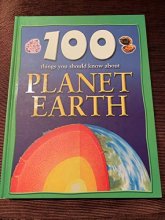 Cover art for 100 Things You Should Know About Planet Earth