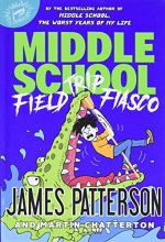 Cover art for Middle School: Field Trip Fiasco (Middle School, 13)