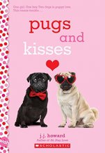 Cover art for Pugs and Kisses: A Wish Novel