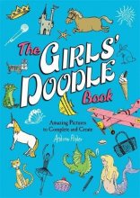 Cover art for The Girls' Doodle Book: Amazing Pictures to Complete and Create