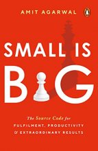 Cover art for Small Is Big: The Source Code for Fulfillment, Productivity, and Extraordinary Results