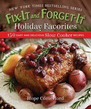 Cover art for Fix-It and Forget-It Holiday Favorites: 150 Easy and Delicious Slow Cooker Recipes