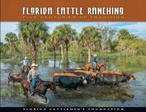 Cover art for Florida Cattle Ranching: Five Centuries Of Tradition