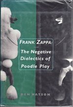 Cover art for Frank Zappa: The Negative Dialectics of Poodle Play