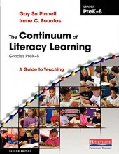 Cover art for The Continuum of Literacy Learning, Grades PreK-8, Second Edition: A Guide to Teaching