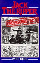 Cover art for Jack the Ripper the Uncensored Facts