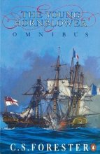 Cover art for The Young Hornblower Omnibus: Mr. Midshipman Hornblower / Lieutenant Hornblower / Hornblower and the Hotspur
