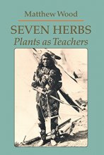 Cover art for Seven Herbs: Plants as Teachers