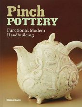 Cover art for Pinch Pottery: Functional, Modern Handbuilding