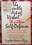 Cover art for The Gentle Art of Verbal Written Self-Defense : Letters in Response to Triple-F Situations
