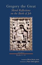 Cover art for Moral Reflections on the Book of Job, Volume 2: Books 6-10 (Volume 257) (Cistercian Studies Series)