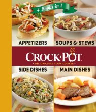 Cover art for Crock-Pot 4 Books in 1: Appetizers, Soups & Stews, Side Dishes, Main Dishes