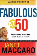 Cover art for Fabulous at 50: Making 50 the New 30