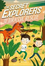 Cover art for The Secret Explorers and the Jurassic Rescue