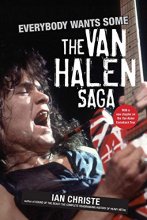 Cover art for Everybody Wants Some: The Van Halen Saga