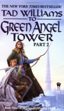Cover art for To Green Angel Tower, Part 2 (Memory, Sorrow, and Thorn, Book 3)