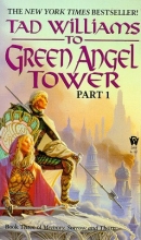 Cover art for To Green Angel Tower, Part 1 (Memory, Sorrow, and Thorn, Book 3)