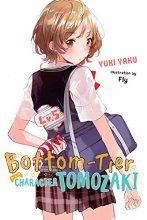 Cover art for Bottom-Tier Character Tomozaki, Vol. 5 (light novel) (Bottom-Tier Character Tomozaki, 5)
