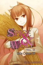 Cover art for Spice and Wolf, Vol. 13: Side Colors III - light novel