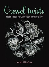 Cover art for Crewel Twists: Fresh Ideas for Jacobean Embroidery