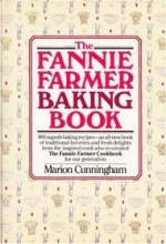 Cover art for The Fannie Farmer Baking Cookbook: 800 Superb Baking Recipes...An All-New Book of Traditional Favorites and Fresh Delights from the Inspired Cook Who Re-created the Fannie Farmer Cookbook