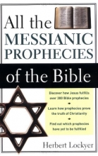 Cover art for All the Messianic Prophecies of the Bible