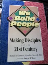 Cover art for We Build People: Making Disciples for the 21st Century