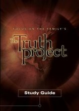 Cover art for Focus On the Family's The Truth Project Study Guide
