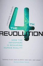 Cover art for The Fourth Revolution: How the Infosphere is Reshaping Human Reality