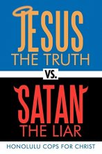 Cover art for Jesus the Truth vs. Satan the Liar