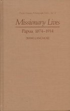 Cover art for Missionary Lives: Papua, 1874-1914 (Pacific Islands Monograph Series)